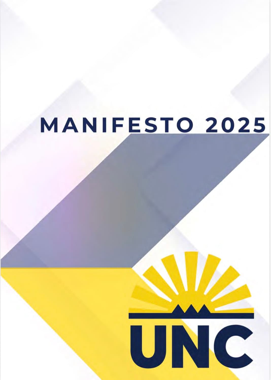 The UNC Manifesto: Populist Wins, Structural Gaps